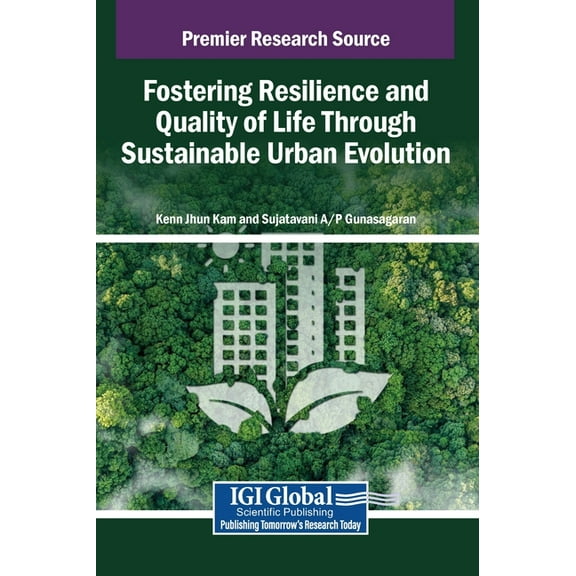 Fostering Resilience and Quality of Life Through Sustainable Urban Evolution, (Hardcover)