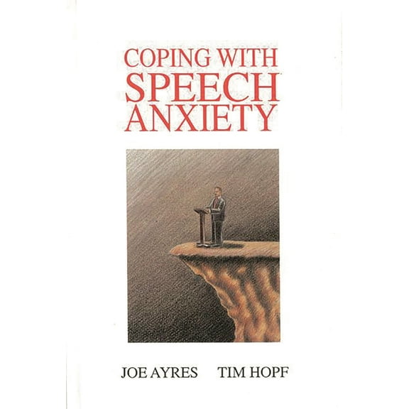Communication and Information Science Coping with Speech Anxiety, (Hardcover)