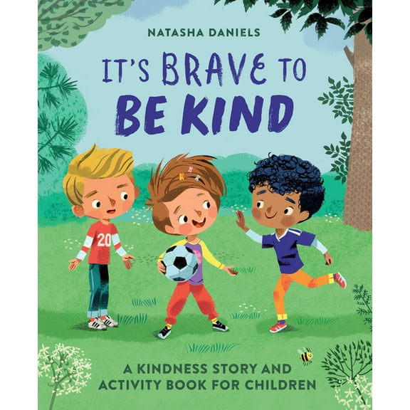 It's Brave to Be Kind: A Kindness Story and Activity Book for Children, (Paperback)