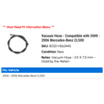 thumbnail image 2 of Vacuum Hose - Compatible with 2000 - 2006 Mercedes-Benz CL500 2001 2002 2003 2004 2005, 2 of 2