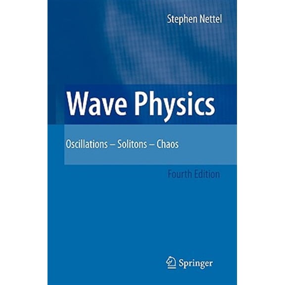 Pre-Owned Wave Physics: Oscillations - Solitons - Chaos