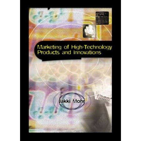 Marketing of High-Technology Products and Innovations (Hardcover - Used) 0130136069 9780130136060