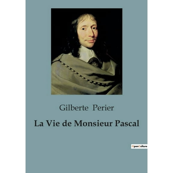 La Vie de Monsieur Pascal