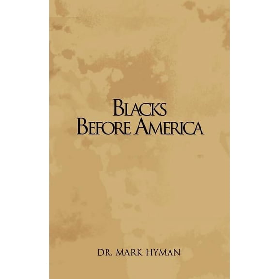 Blacks Before America, (Paperback)