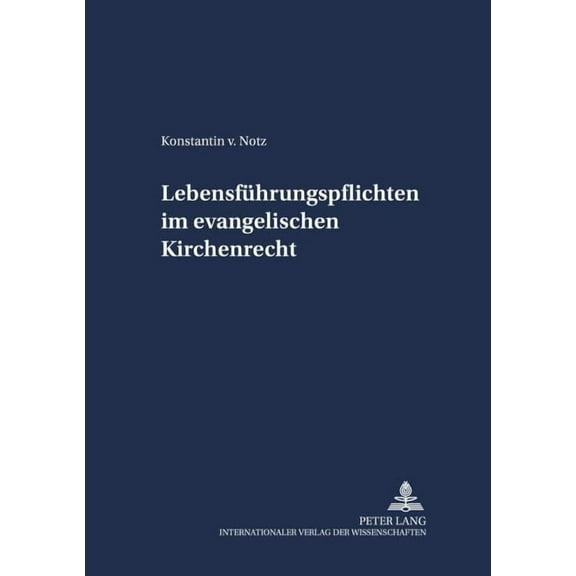 Schriften Zum Staatskirchenrecht: Lebensfuehrungspflichten im evangelischen Kirchenrecht (Paperback)