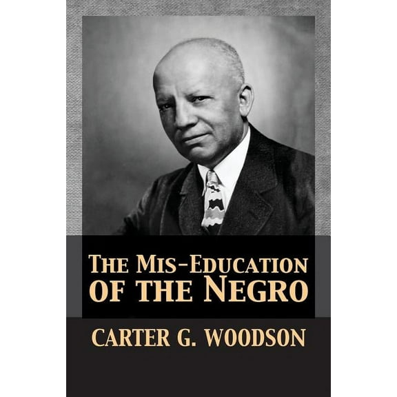 The Mis-Education of the Negro (Paperback)