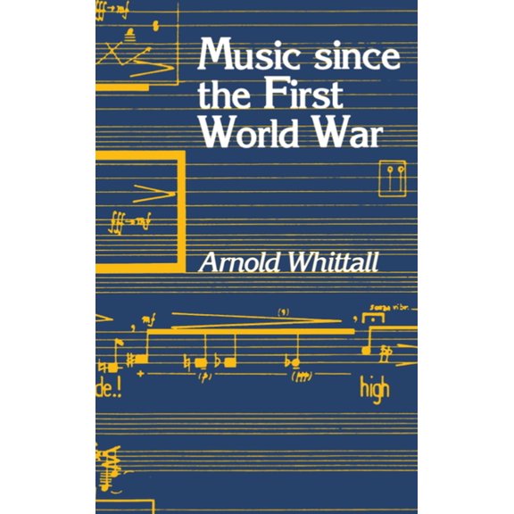 Music Since the First World War, (Paperback)