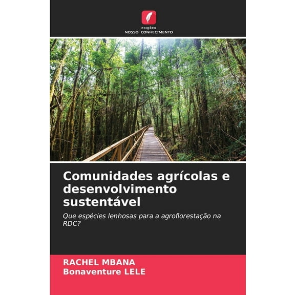 Comunidades agrÃ­colas e desenvolvimento sustentÃ¡vel, (Paperback)