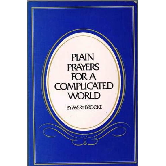 Plain Prayers for Complicated (Paperback)