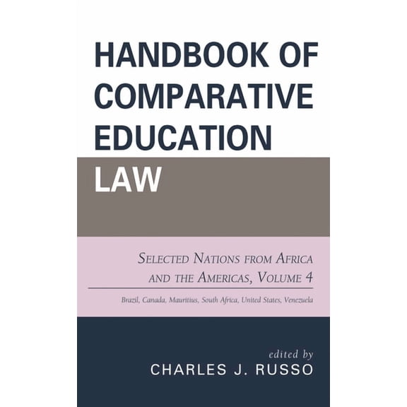 Handbook of Comparative Education Law: Selected Nations from Africa and the Americas, (Paperback)