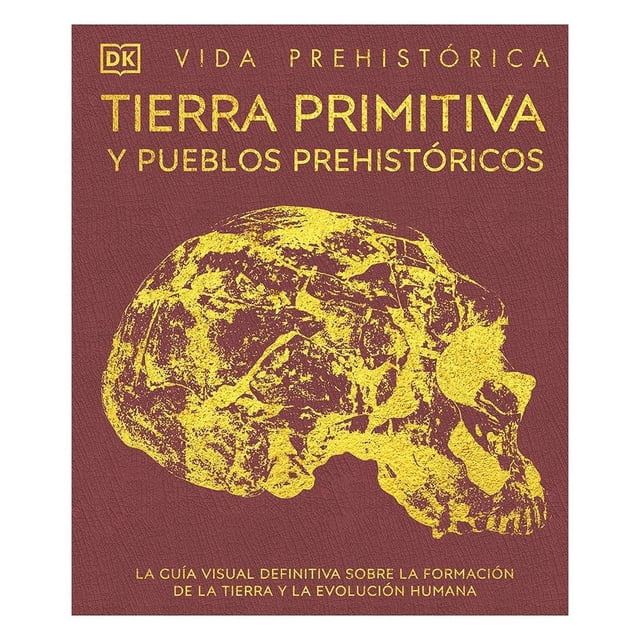 Vida Prehistórica Tierra Primitiva DK para Mentes Curiosas Varios Autores