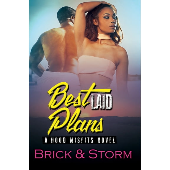 Pre-Owned Best Laid Plans: A Hood Misfits Novel (Mass Market Paperback) 1945855959 9781945855955