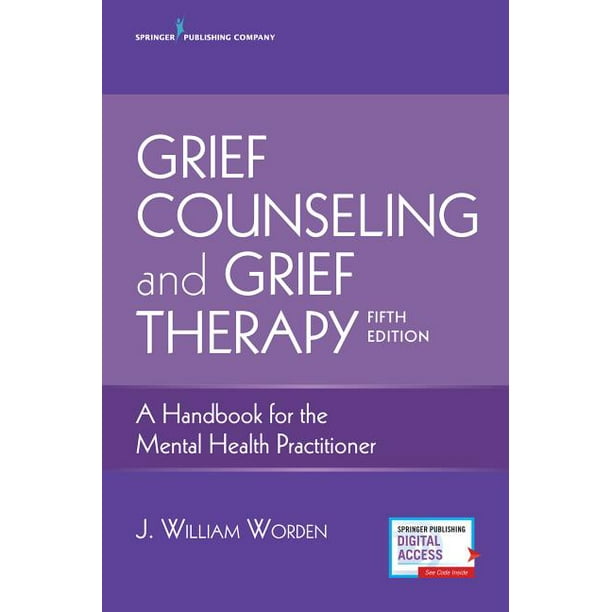 Grief Counseling And Grief Therapy Fifth Edition A Handbook For The Mental Health