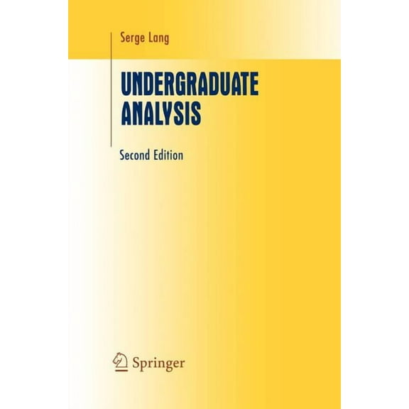 Undergraduate Texts in Mathematics Undergraduate Analysis, (Paperback)