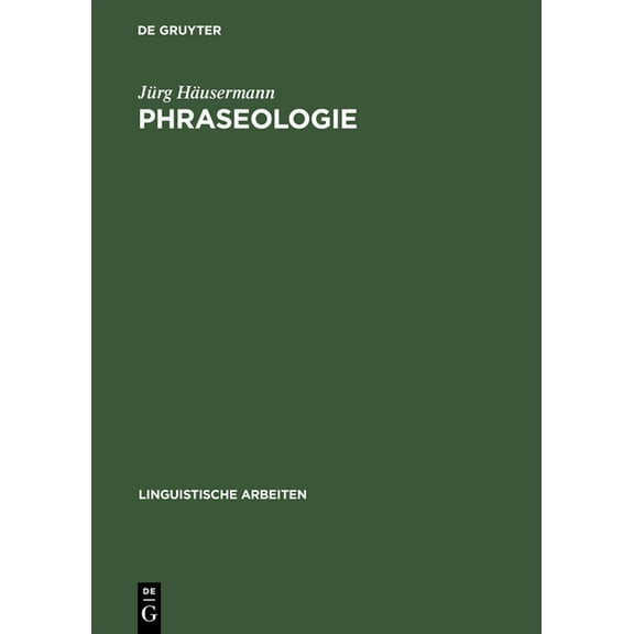 Linguistische Arbeiten Phraseologie, Book 47, (Hardcover)