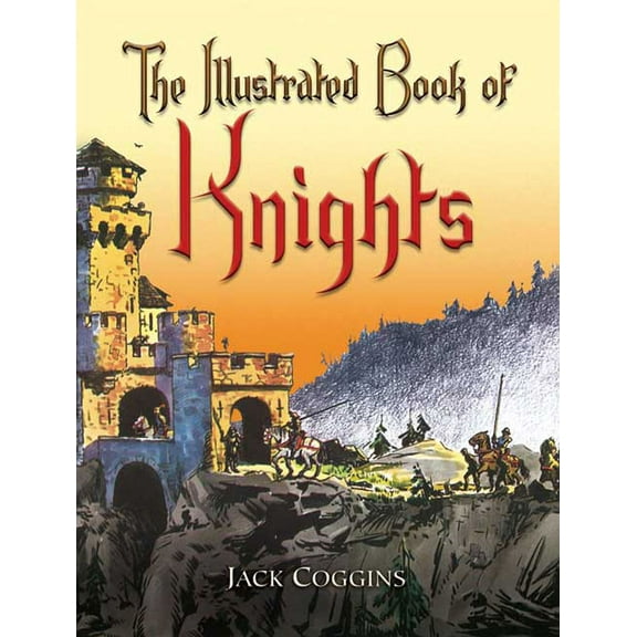 Dover Children's Classics The Illustrated Book of Knights, (Paperback)