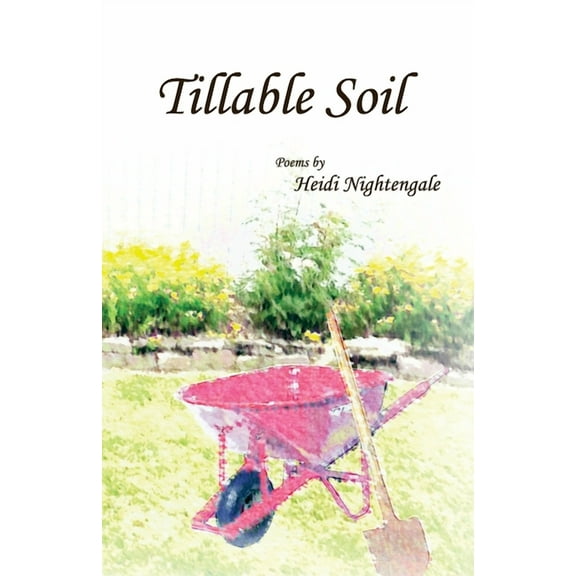 Tillable Soil, (Paperback)