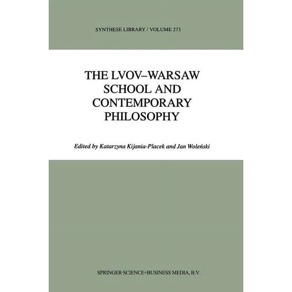 Synthese Library The Lvov-Warsaw School and Contemporary Philosophy, Book 273, (Paperback)
