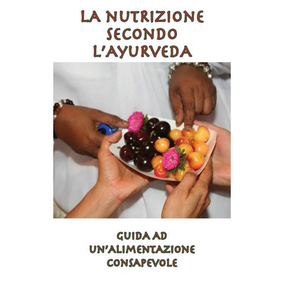 La nutrizione secondo l'Ayurveda (Paperback)