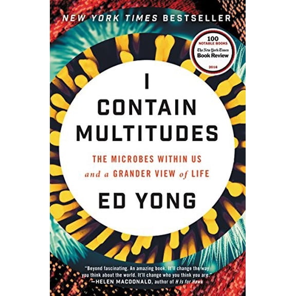 Pre-Owned I Contain Multitudes: The Microbes Within Us and a Grander View of Life Paperback