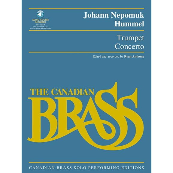 Trumpet Concerto: Canadian Brass Solo Performing Edition with Recordings of Performances and Accompaniments (Paperback)