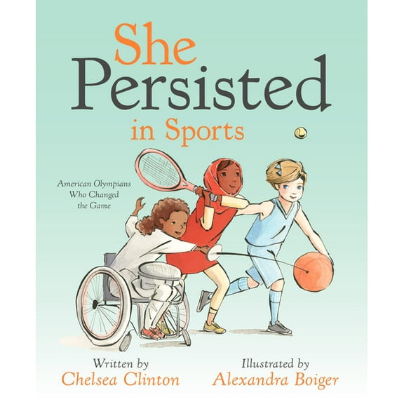 She Persisted She Persisted in Sports: American Olympians Who Changed the Game, (Hardcover)