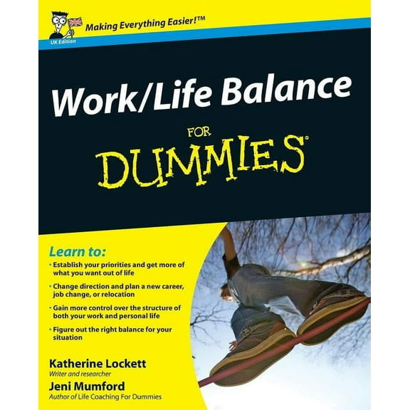 For Dummies Work-Life Balance for Dummies, (Paperback)
