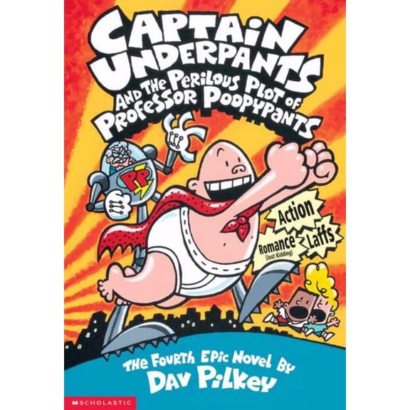 Captain Underpants and the Perilous Plot of Professor Poopypants