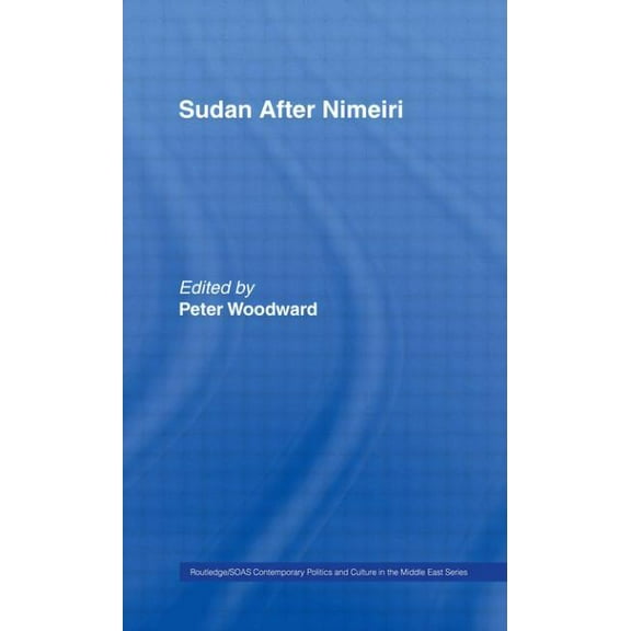SOAS/Routledge Studies on the Middle Eas Sudan After Nimeiri, (Hardcover)