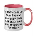 thumbnail image 2 of Perfect Father-in-law, My Father-In-Law Was A Great Inspiration To Me, Inappropriate Father's Day Two Tone 11oz Mug For Dad, 2 of 2