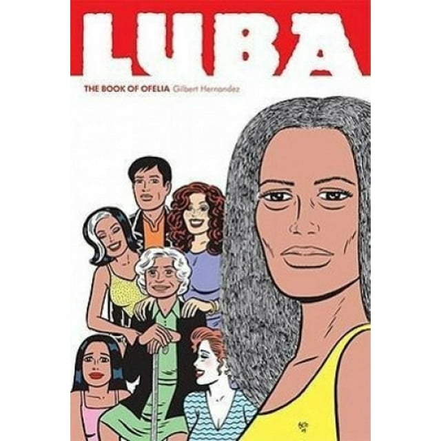 Love And Rockets: Luba - le Livre d'Olivelia: un Livre d'Amour & Rockets