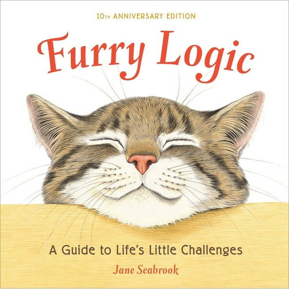 Furry Logic: A Guide to Life's Little Challenges, (Hardcover)