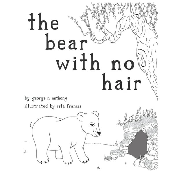 The bear with no hair (Paperback) - Walmart.com