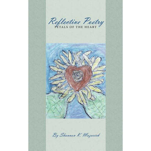 Reflective Poetry : Petals of the Heart