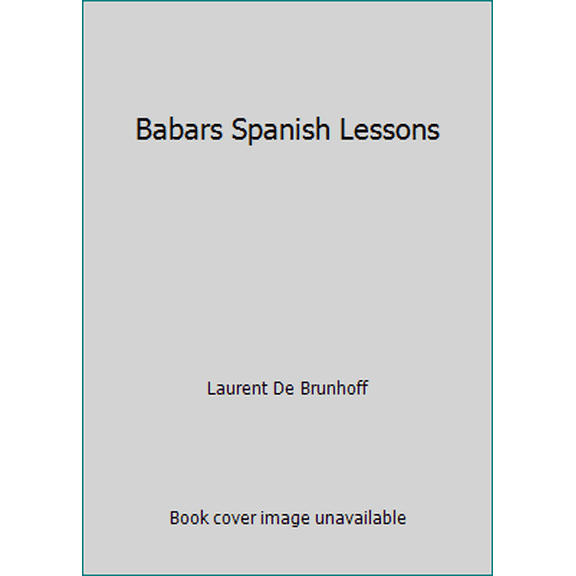 Pre-Owned Babars Spanish Lessons (Hardcover) 0394805895 9780394805894