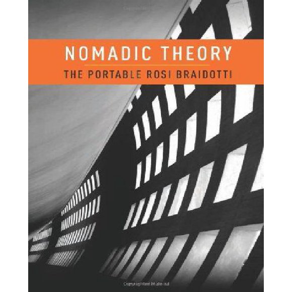 Nomadic Theory: The Portable Rosi Braidotti