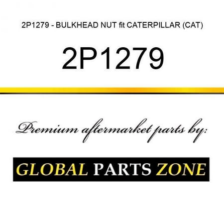 

2P1279 - BULKHEAD NUT fit CATERPILLAR (CAT)