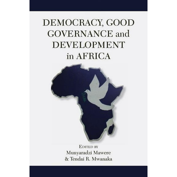 Democracy, Good Governance and Development in Africa (Paperback)