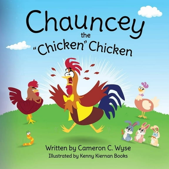 Chauncey the "Chicken" Chicken (Paperback)