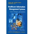 thumbnail image 1 of Pre-Owned Healthcare Information Management Systems: Cases, Strategies, and Solutions (Hardcover) 0387408053 9780387408057, 1 of 1
