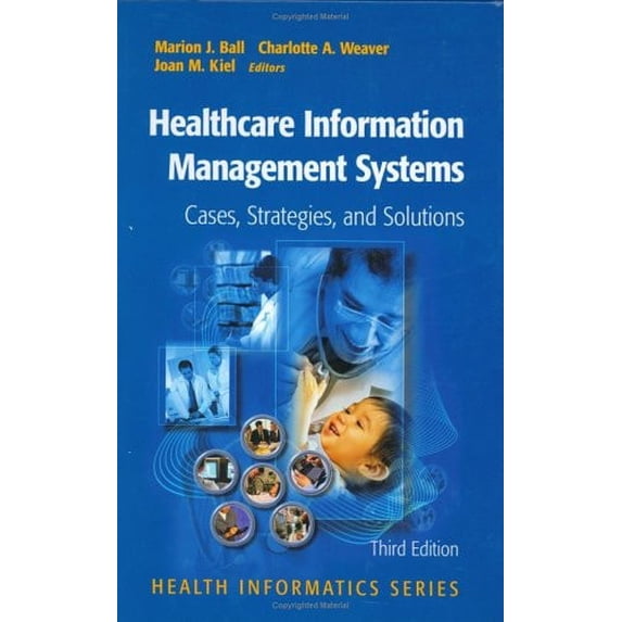 Pre-Owned Healthcare Information Management Systems: Cases, Strategies, and Solutions (Hardcover) 0387408053 9780387408057