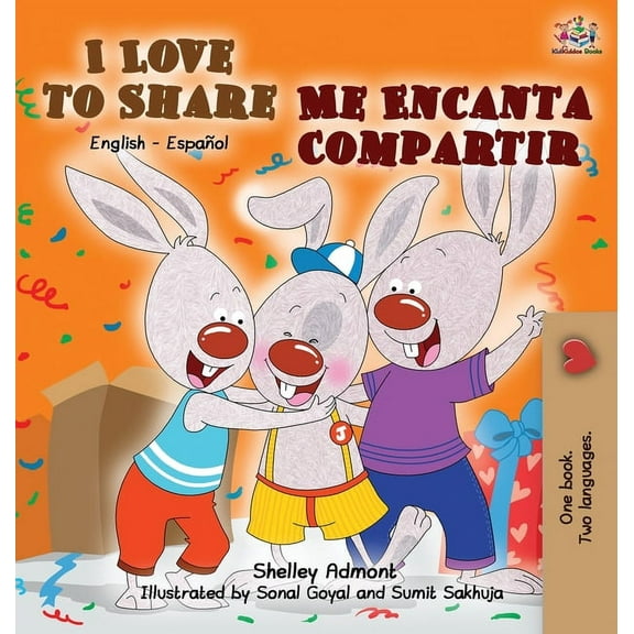English Spanish Bilingual Collection I Love to Share Me Encanta Compartir: English Spanish Bilingual Book, (Hardcover)
