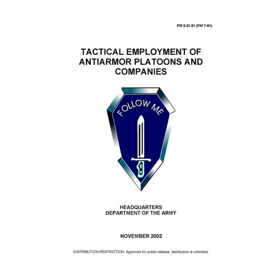 FM 3-21.91 (FM 7-91) Tactical Employment of Antiarmor Platoons and Companies (Paperback)