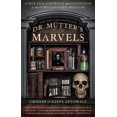 thumbnail image 1 of Les Merveilles du Dr Mutter: une Véritable Histoire d'Intrigue et d'Innovation à l'Aube de la Médecine Moderne, 1 of 3