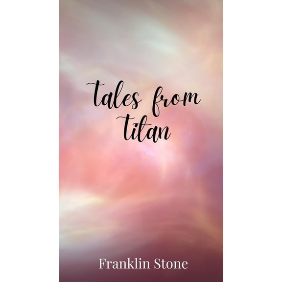 Tales from Titan, (Hardcover)