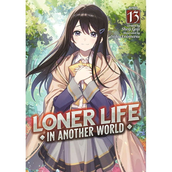 Loner Life in Another World (Light Novel Loner Life in Another World (Light Novel) Vol. 13, (Paperback)