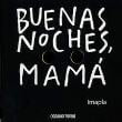 thumbnail image 1 of Buenas Noches Mamá OCEANO TRAVESIA IMAPLA, 1 of 2