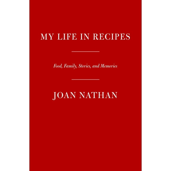 My Life in Recipes : Food, Family, and Memories (Hardcover)