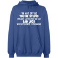 thumbnail image 2 of OXI Hoodie Sweatshirt - I'm Not Saying You're Stupid, Basic Casual Hoodie for Men's and Women Fleece Hoodie Long Sleeve - Indigo Blue Medium, 2 of 3