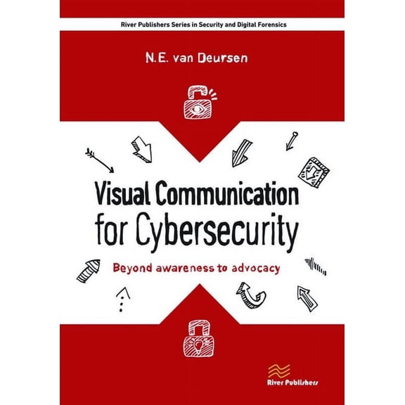 Visual Communication for Cybersecurity: Beyond Awareness to Advocacy, (Hardcover)
